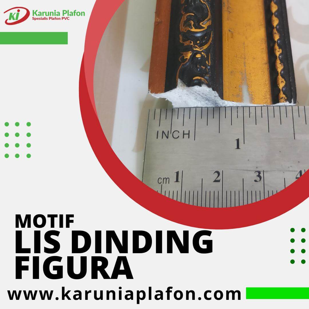 Karunia Plafon Spesialis Plafon Pvc - Motif Lis Dinding Figura